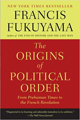 Francis Fukuyama - The Origins of Political Order