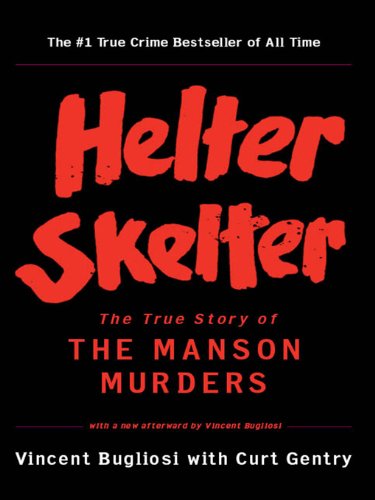 Vincent Bugliosi - Helter Skelter Audio Book Free