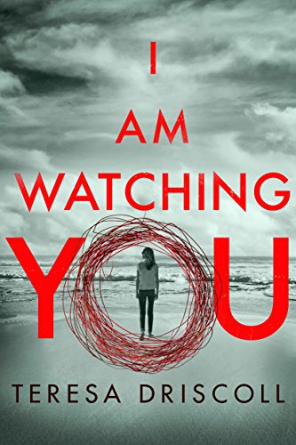 Teresa Driscoll - I Am Watching You Audio Book Free